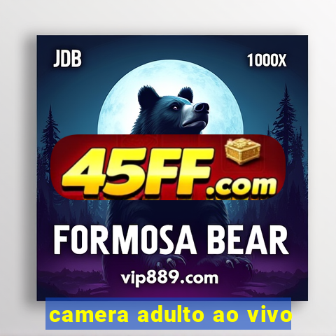 camera adulto ao vivo
